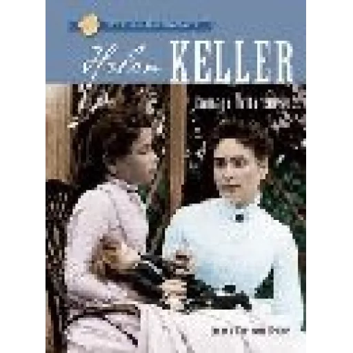 Sterling Biographies: Helen Keller - Courage In Darkness